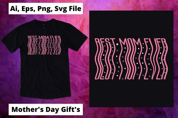 Best Mom Ever Design 13: Graphics & Print Templates