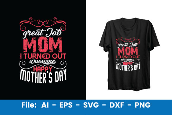 Great Job Mom: Premium Graphics & Print Templates