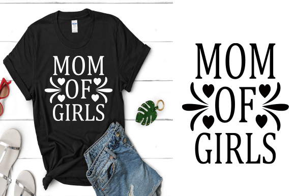 Mom of Girls T-shirt Design Graphics