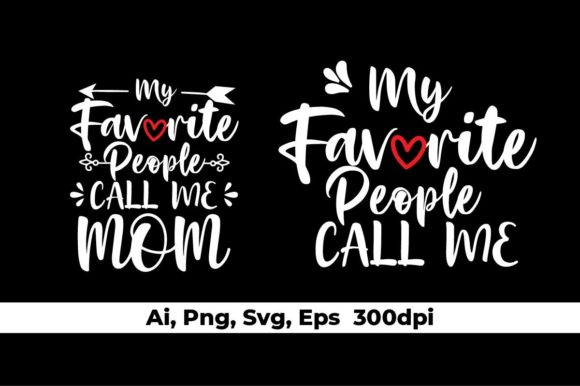 My Favorite People Call Me Graphics