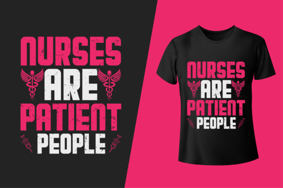 Nurses Are Patient People Graphics & Print Templates