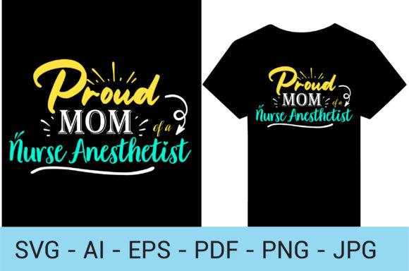 Proud Mom Graphics: Nurse Anesthetist Print Templates