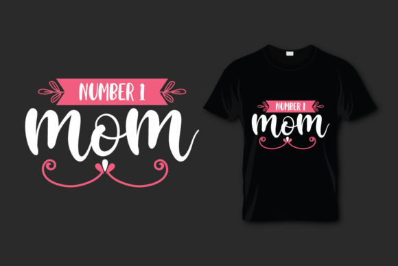 Review: Mother s Day T Shirt Number 1 Mom Design